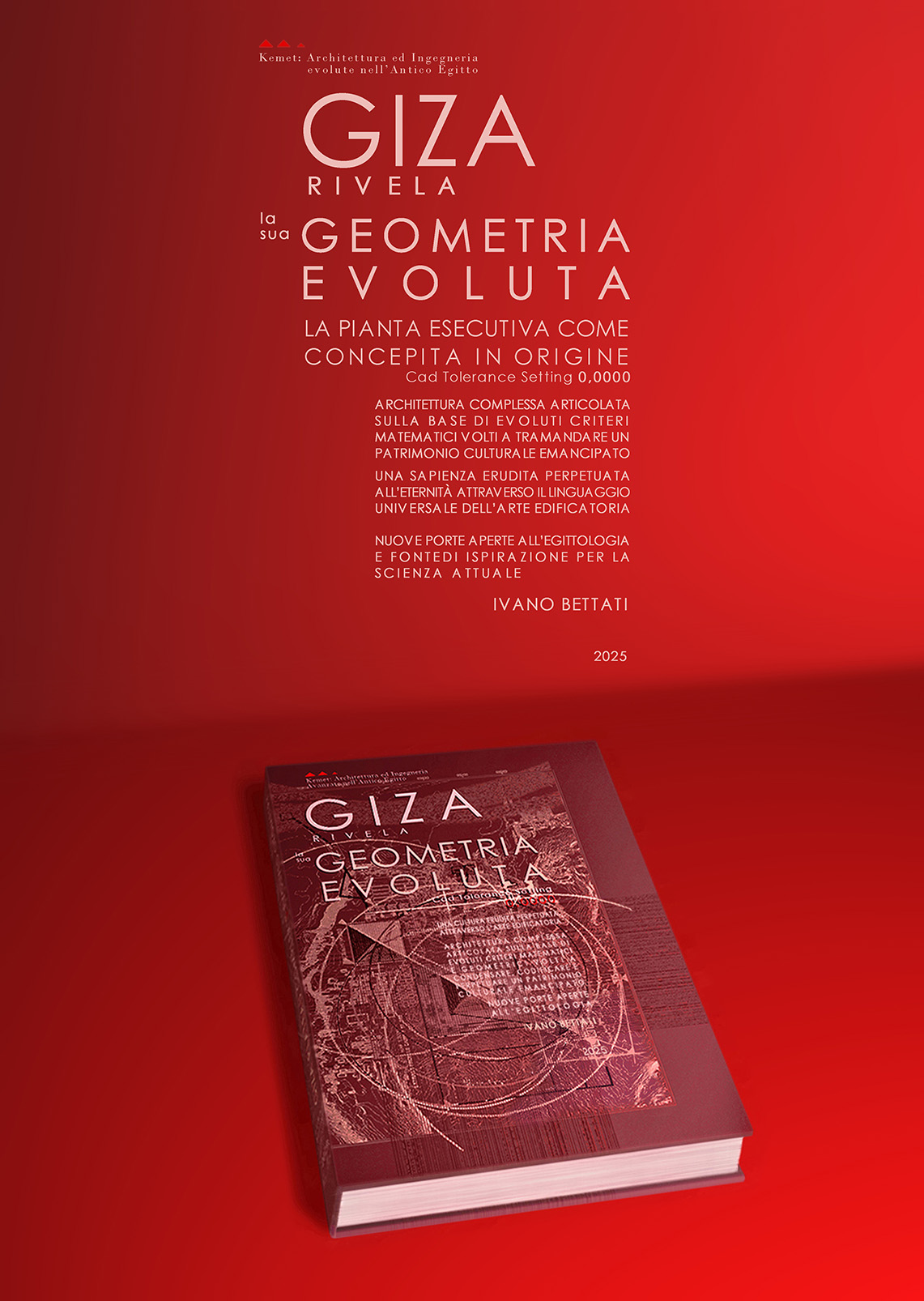GIZA RIVELA LA SUA GEOMETRIA EVOLUTA